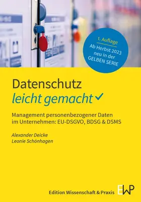 Deicke / Schönhagen |  Datenschutz – leicht gemacht | eBook | Sack Fachmedien