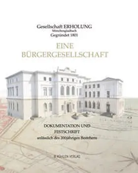 Vorstand der Gesellschaft Erholung / Reiners / Meer |  Gesellschaft ERHOLUNG Mönchengladbach, gegründet 1801. Eine Bürgergesellschaft | Buch |  Sack Fachmedien