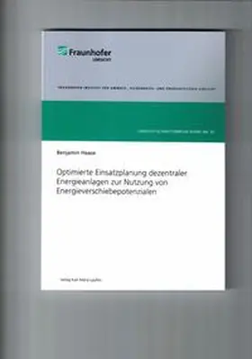 Haase |  Optimierte Einsatzplanung dezentraler Energieanlagen zur Nutzung von Energieverschiebepotenzialen | Buch |  Sack Fachmedien