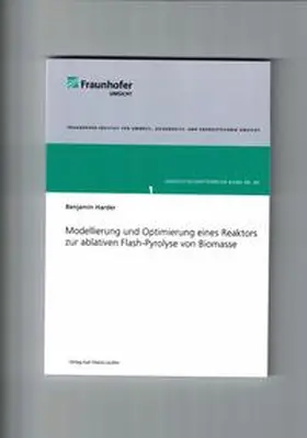 Harder |  Modellierung und Optimierung eines Reaktors zur ablativen Flash-Pyrolyse | Buch |  Sack Fachmedien