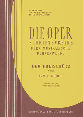 Cornelissen / Stoverock |  C. M. v. Weber, Der Freischütz | Buch |  Sack Fachmedien