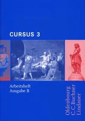 Maier / Brenner |  Cursus - Ausgabe B Arbeitsheft 3 | Buch |  Sack Fachmedien