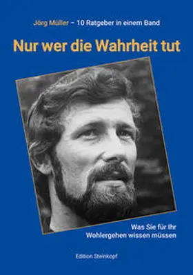 Müller |  Nur wer die Wahrheit tut | Buch |  Sack Fachmedien