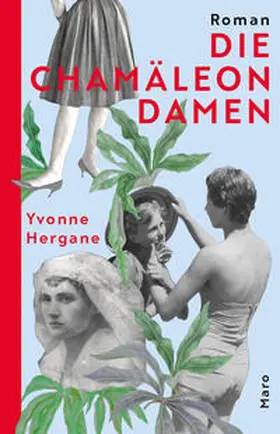 Hergane |  Die Chamäleon­damen | Buch |  Sack Fachmedien