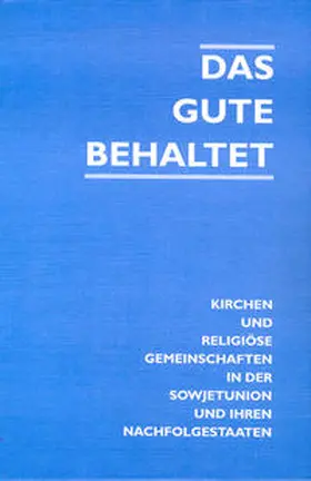 Diedrich / Stricker / Tschoerner |  Das Gute behaltet | Buch |  Sack Fachmedien