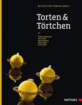 Mittermeier / Bengelmann / Endle |  Torten & Törtchen | Buch |  Sack Fachmedien