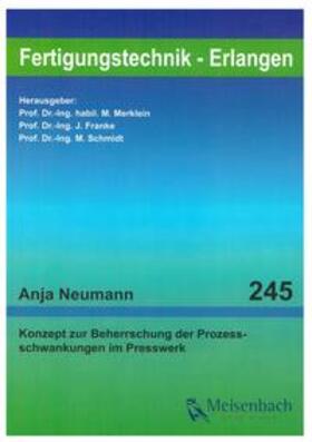 Neumann / Merklein / Schmidt |  Konzept zur Beherrschung der Prozessschwankungen im Presswerk | Buch |  Sack Fachmedien