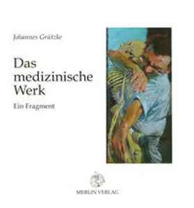 Grützke |  Das medizinische Werk | Buch |  Sack Fachmedien