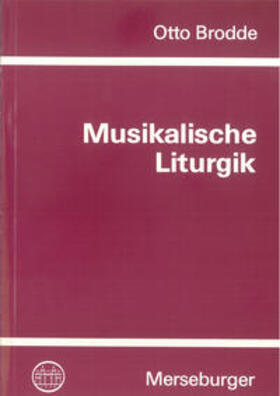 Brodde |  Musikalische Liturgik | Buch |  Sack Fachmedien