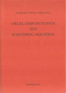 Cirsovius / Jaehn |  Orgel-Dispositionen aus Schleswig-Holstein | Buch |  Sack Fachmedien