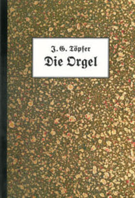 Reichling |  Die Orgel | Buch |  Sack Fachmedien
