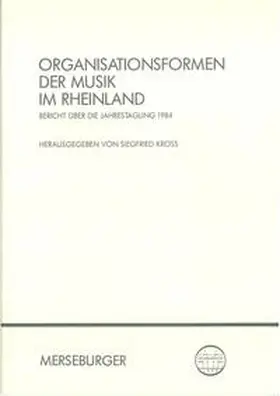 Kross |  Organisationsformen der Musik im Rheinland | Buch |  Sack Fachmedien