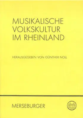 Noll |  Musikalische Volkskultur im Rheinland | Buch |  Sack Fachmedien