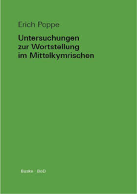 Poppe |  Untersuchungen zur Wortstellung im Mittelkymrischen | Buch |  Sack Fachmedien