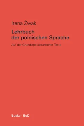 Zwak / Slavisches Seminar der Universität Hamburg |  Lehrbuch der polnischen Sprache | Buch |  Sack Fachmedien