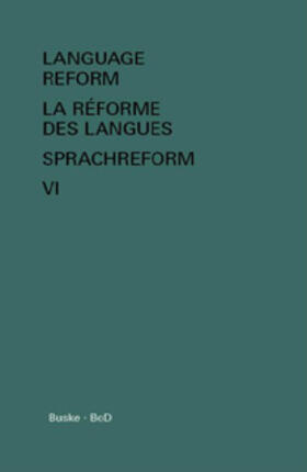Fodor / Hagège |  Language Reform - La réforme des langues - Sprachreform Vol. VI | Buch |  Sack Fachmedien