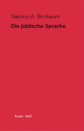 Birnbaum |  Die jiddische Sprache | Buch |  Sack Fachmedien