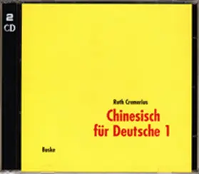 Cremerius |  Chinesisch für Deutsche 1. 2 CDs | Sonstiges |  Sack Fachmedien