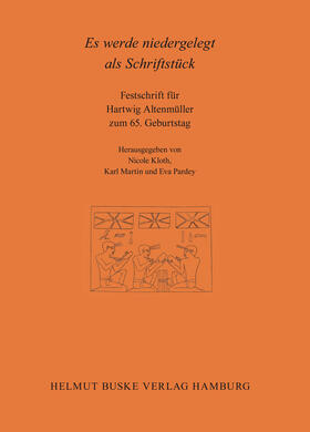 Kloth / Martin / Pardey |  Es werde niedergelegt als Schriftstück. Festschrift für Hartwig Altenmüller | Buch |  Sack Fachmedien