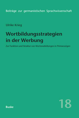 KRIEG-HOLZ |  Wortbildungsstrategien in der Werbung | Buch |  Sack Fachmedien