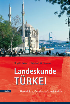 Moser / Weithmann |  Landeskunde Türkei | Buch |  Sack Fachmedien