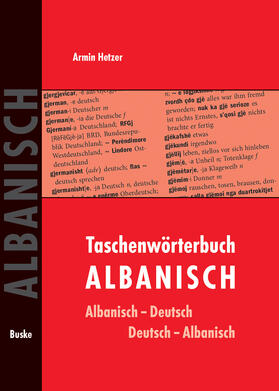 Hetzer |  Taschenwörterbuch Albanisch-Deutsch / Deutsch-Albanisch | Buch |  Sack Fachmedien