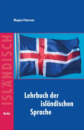 Petursson / Pétursson |  Lehrbuch der isländischen Sprache | Buch |  Sack Fachmedien