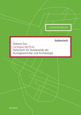 Gay |  La lingua dell'Arte (Lehrerhandbuch) | Buch |  Sack Fachmedien