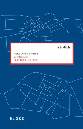 Schmid |  Wörterbuch Isländisch-Deutsch | Buch |  Sack Fachmedien