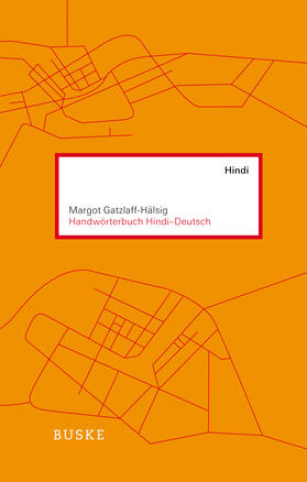 Gatzlaff-Hälsig / Baganz / Bauhaus-Lötzke |  Handwörterbuch Hindi - Deutsch | Buch |  Sack Fachmedien