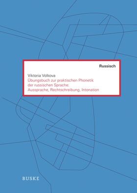 Volkova |  Übungen zur praktischen Phonetik der russischen Sprache:  Aussprache, Rechtschreibung, Intonation | Buch |  Sack Fachmedien