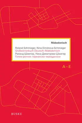 Schmieger / Dimitrova-Schmieger |  Großwörterbuch Deutsch-Makedonisch | Buch |  Sack Fachmedien