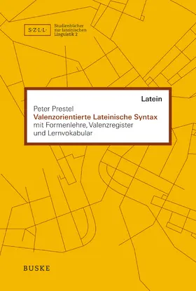 Prestel |  Valenzorientierte Lateinische Syntax | Buch |  Sack Fachmedien