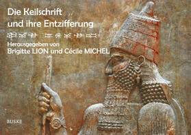 Lion / Michel |  Die Keilschrift und ihre Entzifferung | Buch |  Sack Fachmedien