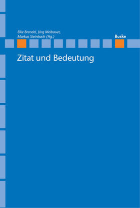 Brendel / Meibauer / Steinbach |  Zitat und Bedeutung | eBook | Sack Fachmedien