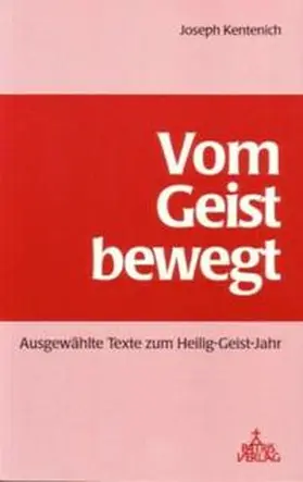 Kentenich / Boll / Evanzin |  Vom Geist bewegt | Buch |  Sack Fachmedien