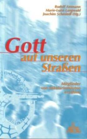 Ammann / Langwald / Schmiedl |  Gott auf unseren Strassen | Buch |  Sack Fachmedien