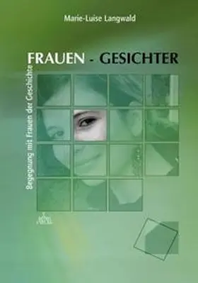 Langwald |  Frauen-gesichter | Buch |  Sack Fachmedien