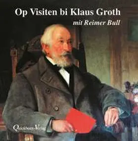 Groth / Bull |  Op Visiten bi Klaus Groth. CD | Sonstiges |  Sack Fachmedien