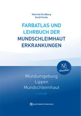 Straßburg / Knolle |  Farbatlas und Lehrbuch der Mundschleimhauterkrankungen | Buch |  Sack Fachmedien