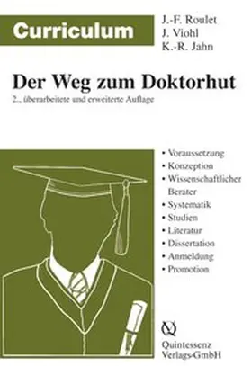 Roulet / Jahn / Viohl |  Curriculum Der Weg zum Doktorhut | Buch |  Sack Fachmedien