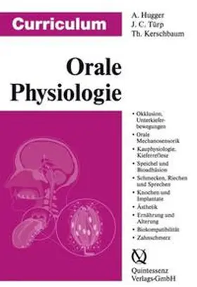 Hugger / Türp / Kerschbaum |  Curriculum Orale Physiologie | Buch |  Sack Fachmedien