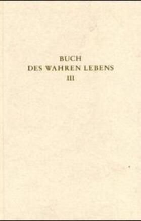 Maier / Göltenboth |  Das Buch des wahren Lebens. Lehren des göttlichen Meisters | Buch |  Sack Fachmedien