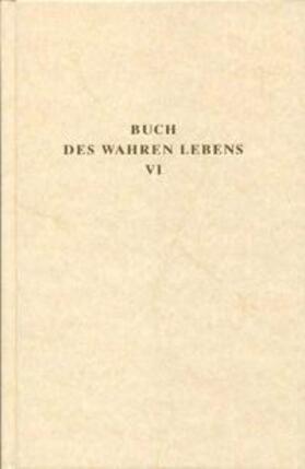 Maier / Göltenboth |  Buch des Wahren Lebens 6 | Buch |  Sack Fachmedien