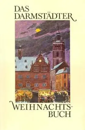 Deppert |  Das Darmstädter Weihnachtsbuch | Buch |  Sack Fachmedien