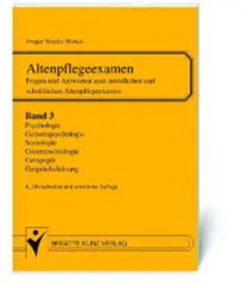 Stracke-Mertes / Bion / Kriesten |  Altenpflegeexamen. Fragen und Antworten zum mündlichen und schriftlichen Altenpflegeexamen / Geragogik, Sozialpsychologie, Alterspsychologie | Buch |  Sack Fachmedien