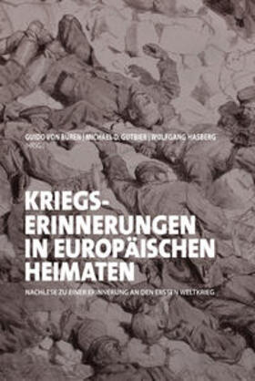 von Büren / Gutbier / Hasberg |  Kriegserinnerunngen in europäischen Heimaten | Buch |  Sack Fachmedien