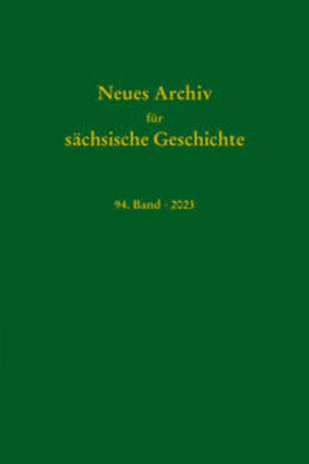 Bünz / Rutz / Schirmer |  Neues Archiv für sächische Geschichte, 94. Band 2023 | Buch |  Sack Fachmedien