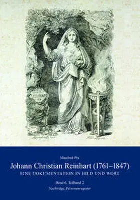 Pix |  Johann Christian Reinhart (1761-1847) - Eine Dokumentation in Bild und Wort | Buch |  Sack Fachmedien