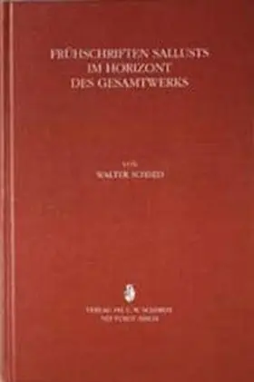 Schmid |  Frühschriften Sallusts im Horizont des Gesamtwerks | Buch |  Sack Fachmedien